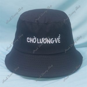 Nón Bucket Thêu Chữ Chờ Lương Về